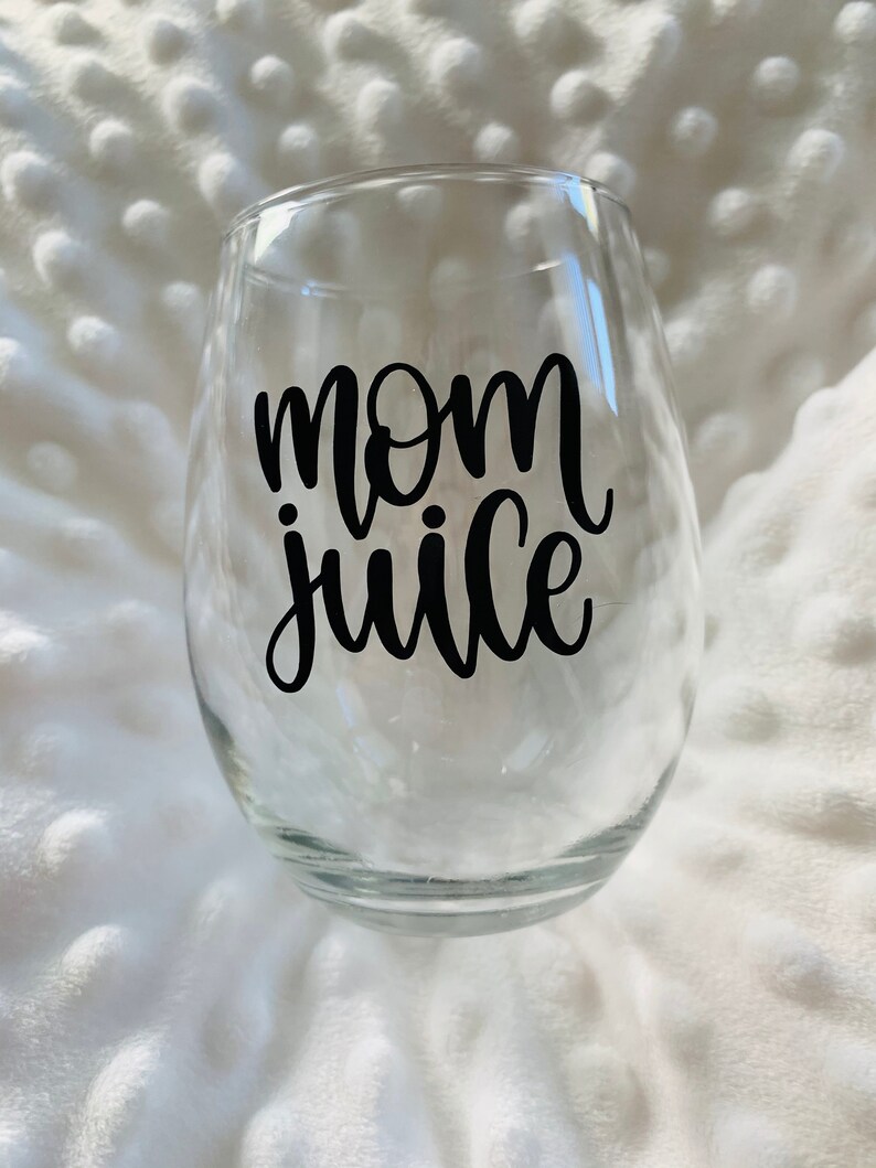 Mom Juice Stemless Wine Glass Mothers Day Gift Birthday Gift Etsy