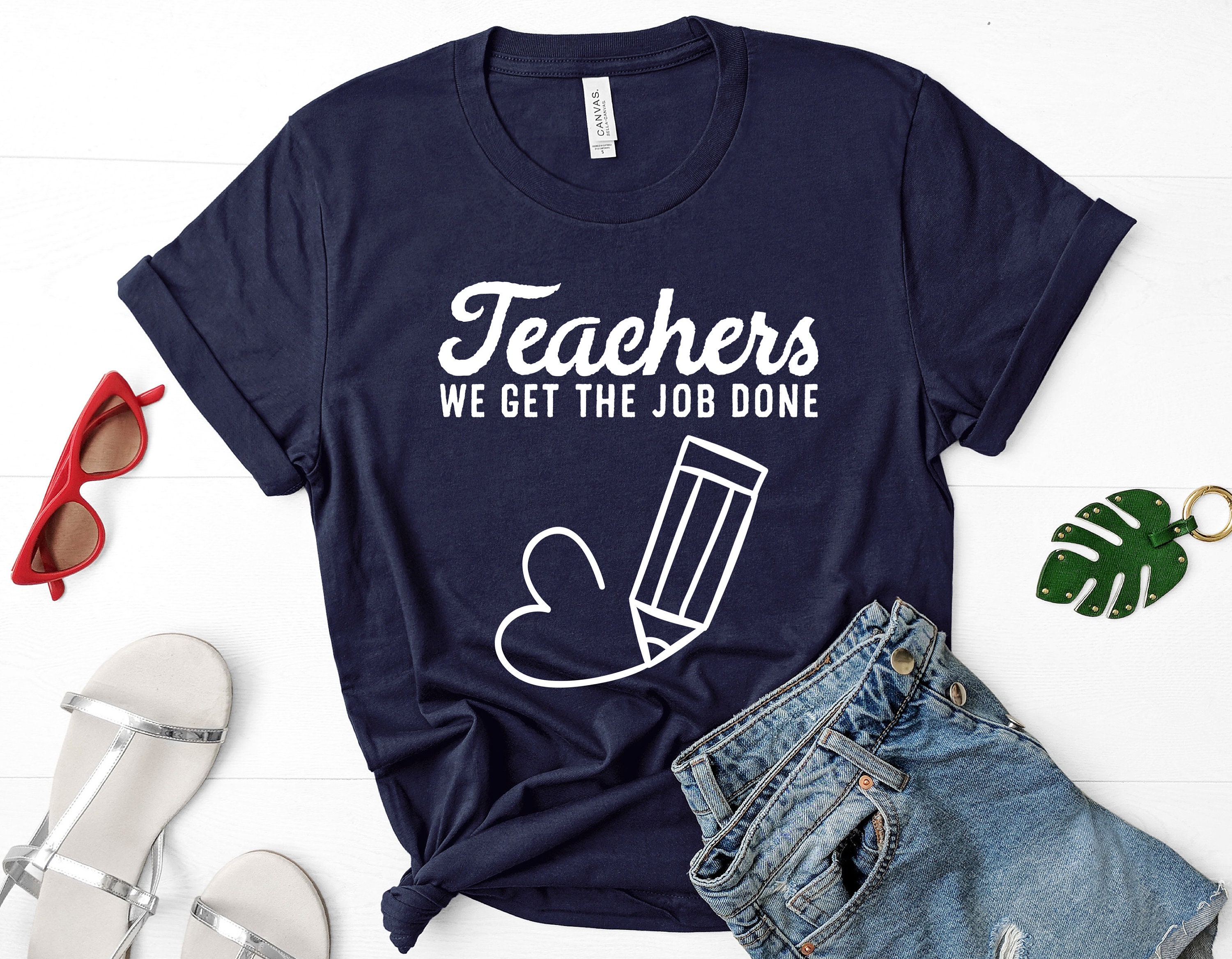 Teachers we get the job done shirt Clearance