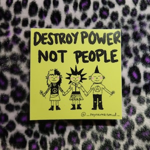 Destroy Power Not People Sticker