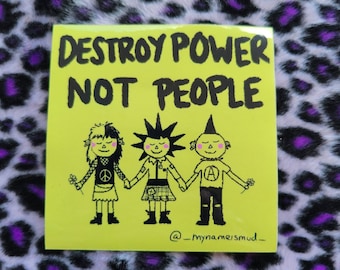 Destroy Power Not People Sticker