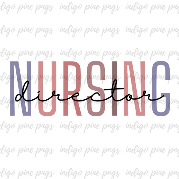 Nursing Director PNG, Nursing Director SVG, Pastel, Nurse Sublimation Design, Nurse Digital Design