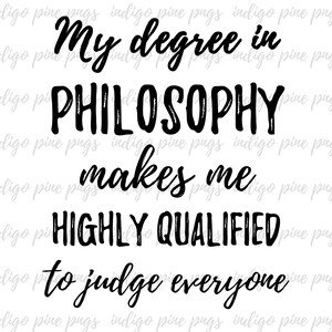Philosophy Degree, Philosophy PNG, Philosophy Sublimation Design, Philosophy Digital Design