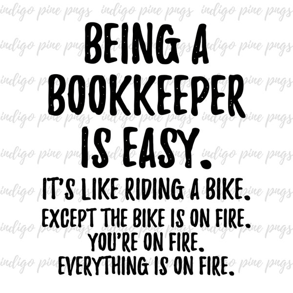 Being a Bookkeeper, Bookkeeper PNG, Bookkeeper Sublimation Design, Bookkeeper Digital Design, Bookkeeper gift