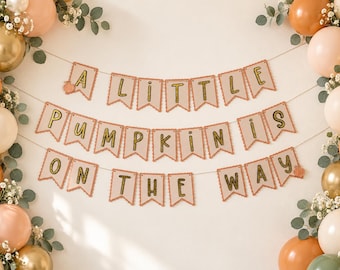 A Little Pumpkin Is On The Way Banner, Fall Baby Shower Decor, Gender Neutral Baby Sprinkle Party