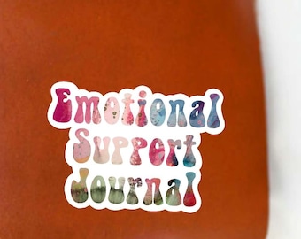 Emotional Support Journal Sticker: Waterproof Vinyl Decal