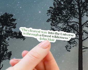 John Muir Quote Sticker: Waterproof Nature Forest Vinyl Decal