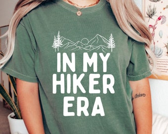 In My Hiker Era, Mountain Shirt, Nature Lover, Eras Oversized T-Shirt, Wanderlust Shirt, Hike T Shirt, Camping Gift, Hiking Lover Gift