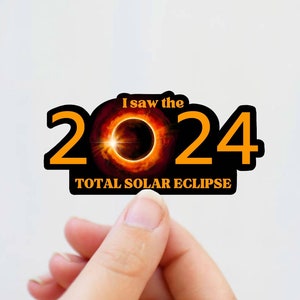 2024 Total Solar Eclipse Sticker, I Saw the Solar Eclipse, Path Of Totality, April 8 2024, Great American Eclipse Decal Souvenir image 1