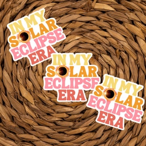 In My Solar Eclipse Era, 2024 Total Solar Eclipse Sticker, Path Of Totality, Eclipse Souvenir, April 8 2024, Space Sticker image 8