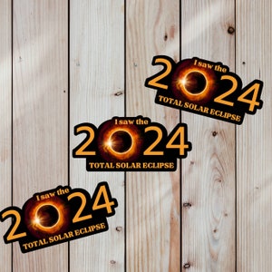 2024 Total Solar Eclipse Sticker, I Saw the Solar Eclipse, Path Of Totality, April 8 2024, Great American Eclipse Decal Souvenir image 3