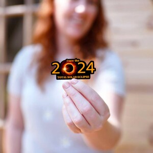 2024 Total Solar Eclipse Sticker, I Saw the Solar Eclipse, Path Of Totality, April 8 2024, Great American Eclipse Decal Souvenir image 9