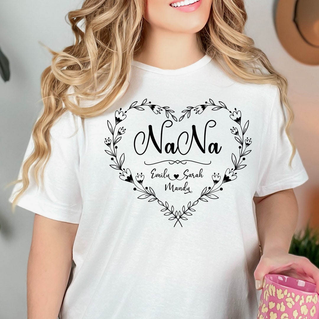Personalized Nana Shirt With Kids Name, Valentine Gift, Gift for Nana