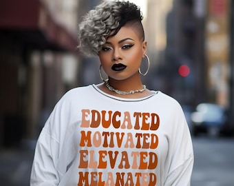 Educated Motivated Elevated Melanated PNG | Black History Png | Afro American Png | Black Power | Digital Download | African American Art