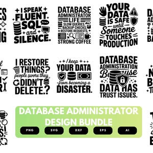 Database Administrator SVG Bundle | DBA Quotes, Database Management and IT Tech Career Cut Files for Cricut, Silhouette & Sublimation