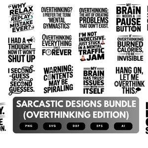 Puede incluir: Una colección de diseños gráficos en blanco y negro con citas humorísticas sobre el exceso de pensamiento. Los diseños incluyen frases como "¿Por qué relajarse cuando puedes repetir cada error?" y "No es ansiedad."