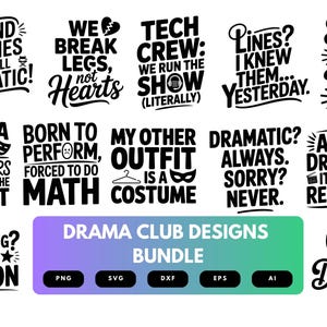 Könnte beinhalten: Eine Sammlung von schwarz-weißen Designs zum Thema Drama mit Zitaten wie „Behind the Scenes But Still Dramatic!“ und „We Break Legs, Not Hearts“. Die Designs sind gebündelt, mit Dateiformatoptionen.