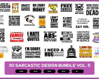 Sarcastic Design Mega Bundle Volume 5 | Sarcastic Bundle | Sarcastic Quotes | Sarcastic Design SVG | Sarcastic Shirt | Sarcastic Bundle