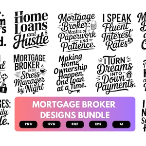 Op de afbeelding: Een verzameling zwart-wit ontwerpen voor hypotheekmakelaars met zinnen als "Home Loans and Hustle" en "I Speak Fluent Interest Rates". Beschikbaar in PNG, SVG, DXF, EPS en AI formaten.