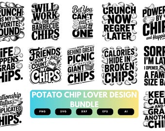 Potato Chip Lover SVG Bundle | Potato Chip Quotes, Snack Lover Cut Files for Cricut, Silhouette & Sublimation