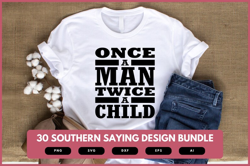 Once a man twice a child