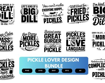 Pickle Lover SVG Bundle | Pickle Quotes, Food Lover Cut Files for Cricut, Silhouette & Sublimation