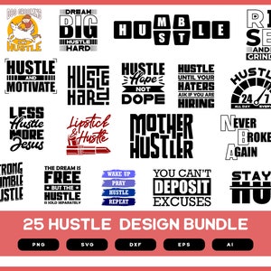 Hustle Design Bundle | Hustle Shirt Design | Hustle SVG | Hustle PNG | Hustle Hard SVG | Hustle Mug Design | Hustle Vinyl
