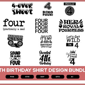 4th Birthday Design Bundle | 4th Birthday Shirt | Birthday Shirt SVG | Birthday Shirt PNG | 4 Birthday Boy | 4th Birthday Girls | Birthday