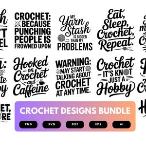 Crochet SVG Bundle | Funny Crochet Quotes , Yarn Lover Cut Files for Cricut & Sublimation