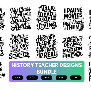 Peut inclure: Ensemble de motifs pour professeurs d'histoire en noir et blanc, avec des citations telles que "Je transforme les dates en histoires" et "Je parle des morts pour vivre". Le lot comprend des fichiers PNG, SVG, DXF, EPS et AI.