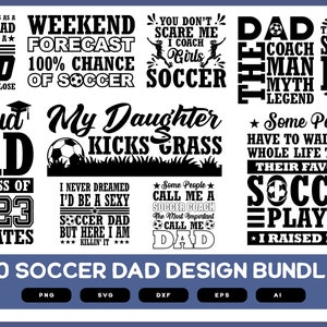 Soccer Dad Design Bundle | Soccer Dad | Soccer Dad SVG | Soccer Dad PNG | Soccer Dad EPS | Soccer Dad Shirt | Soccer Dad Gifts | Soccer
