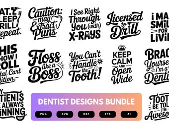 Dentist SVG Bundle | Funny Dental Quotes, Tooth Clipart , Silhouette Cut Files for Cricut & Sublimation