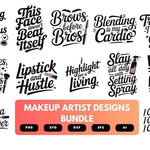 Makeup Artist SVG Bundle | Beauty Quote Clipart, MUA Cut Files for Cricut & Sublimation