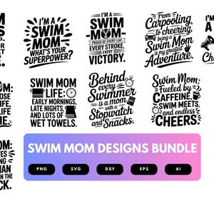 Swim Mom SVG Bundle | Swimming Quotes, Pool Life Clipart and Team Spirit Cut Files for Cricut & Sublimation