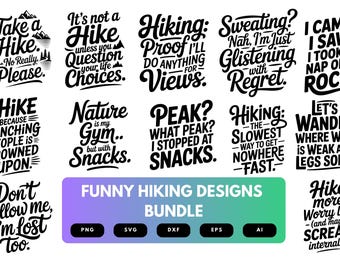 Funny Hiking SVG Bundle | Outdoors , Trail Life Quotes Cut Files for Cricut, Silhouette & Sublimation
