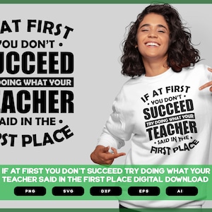 Se você não tiver sucesso na primeira tentativa, tente fazer o que seu professor disse inicialmente | Camisetas, canecas, impressão em vinil, adesivos SVG POD