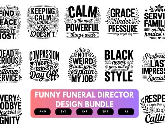 Funny Funeral Director SVG Bundle | Funeral Director Quotes, Mortician Cut Files for Cricut, Silhouette & Sublimation