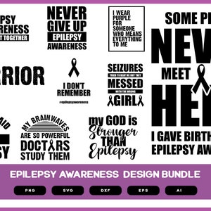 Epilepsy Awareness Design Bundle | Epilepsy Design | Epilepsy Awareness Shirts Design |  Epilepsy Awareness Shirt SVG