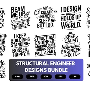 Puede incluir: Un conjunto de diseños de ingeniero estructural en blanco y negro con varias citas y frases. El paquete incluye diseños con texto como "Diseño lo que sostiene el mundo" y "Confía en mí, soy ingeniero estructural".