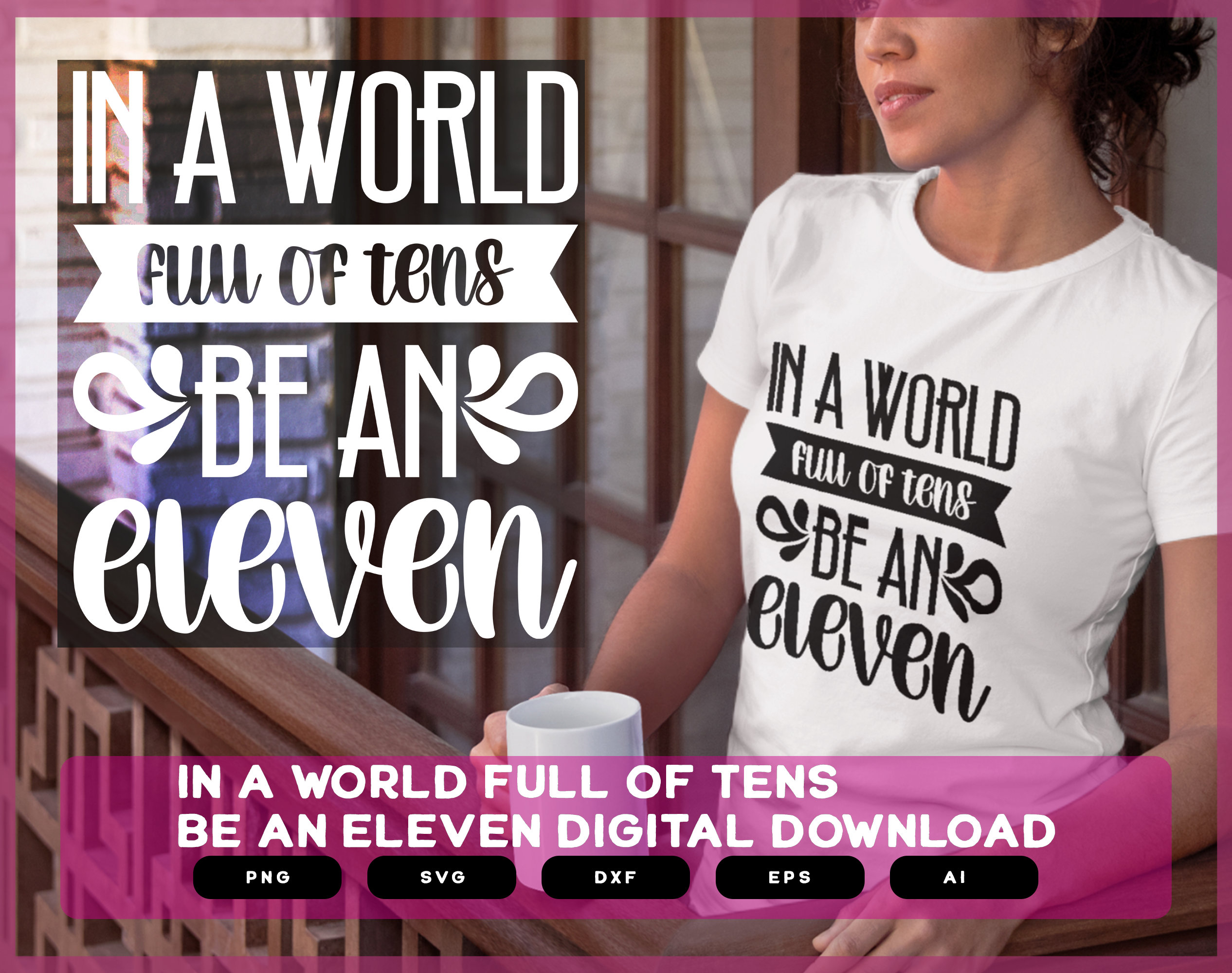 In a World Full of Tens Be an Eleven in a World Full of Tens - Etsy