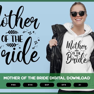 Mother Of The Bride | Bride Mom | Bride | Wedding SVG