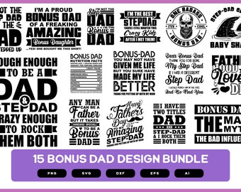 Bonus Dad Design Bundle | Step Dad Design Bundle | Bonus Dad SVG | Bonus Dad PNG | Bonus Dad EPS | Bonus Dad Shirt Design | Bonus Dad Gifts