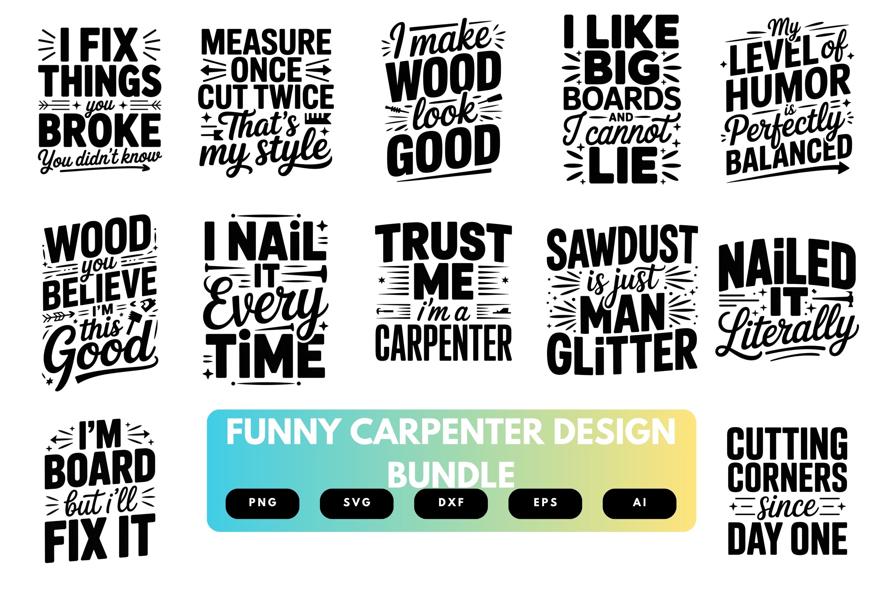 Funny Carpenter SVG Bundle | Woodworking Humor Clipart, Carpenter Joke ...
