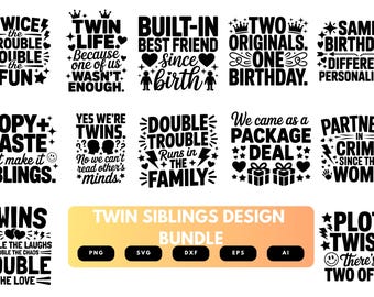 Twin Siblings SVG Bundle | Funny Twin Quotes, Sibling Matching Cut Files for Cricut, Silhouette & Sublimation