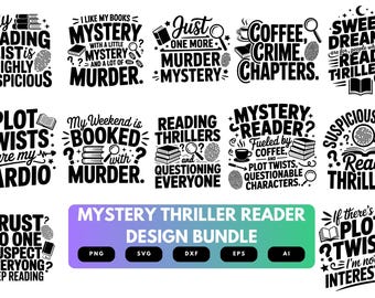 Mystery Thriller Reader SVG Bundle | Mystery Book Quotes, Thriller Reader Cut Files for Cricut, Silhouette & Sublimation