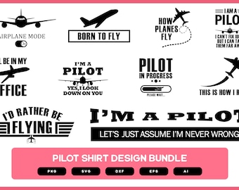 Pilot Shirt Design Bundle | Pilot Shirt SVG | Pilot PNG | Pilot Funny Design | Pilot Onesies | Pilot Saying Svg