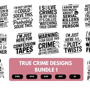 True Crime SVG Bundle | Funny Crime Junkie Quotes, Murder Mystery Clipart for Cricut & Sublimation