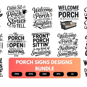 May include: A selection of black and white porch sign designs featuring phrases such as "Welcome to our Porch" and "Good Vibes Grow Here." The signs are in diverse fonts and styles, with a banner reading "Porch Signs Designs Bundle."