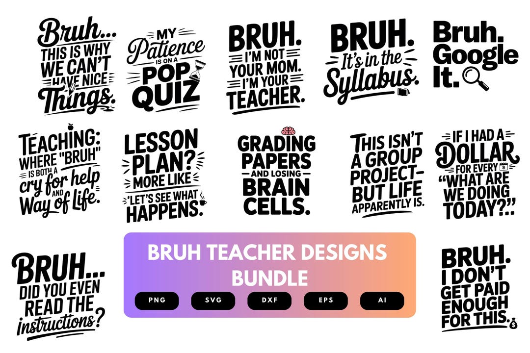 Bruh Teacher SVG Bundle | Funny Teacher Quote Clipart, Trendy Classroom ...