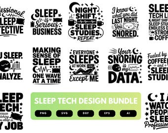 Sleep Tech SVG Bundle | Sleep Technologist Quotes, Sleep Study Healthcare Cut Files for Cricut, Silhouette & Sublimation