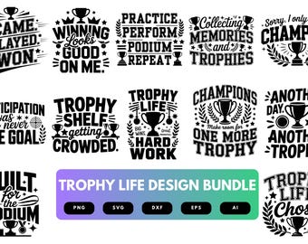 Trophy Life SVG Bundle | Trophy Quotes, Winner Sports Cut Files for Cricut, Silhouette & Sublimation